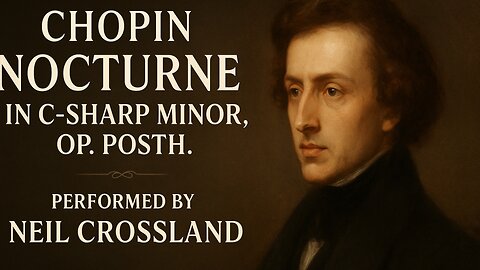 Chopin – Nocturne in C♯ Minor | A Timeless Work of Emotion