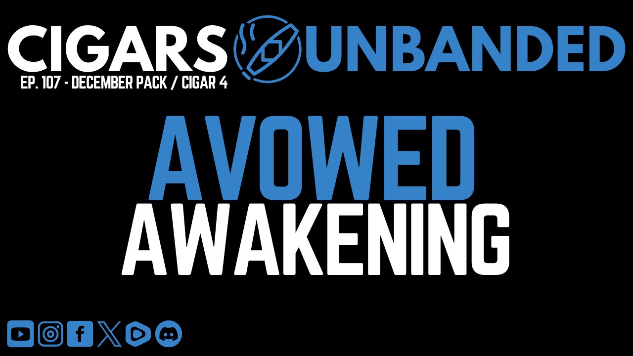 CU #107 - Avowed Awakening