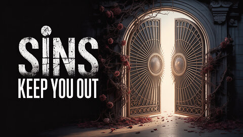 What Stands Between SINNERS and Heaven?
