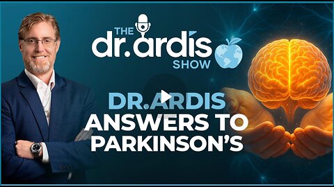 Dr. 'Bryan Ardis': Dr Ardis Answers to Parkinson's