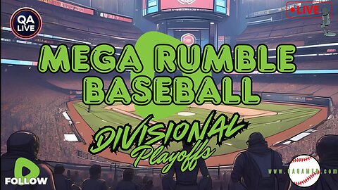 ⚾QAGamer Live | Mega Rumble Baseball Series (Divisional Playoffs)