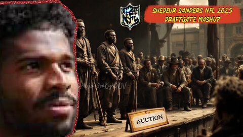 🏈Shedeur Sanders' NFL 2025 DraftGate Mashup | Auction Gone Wrong 🤦🏽‍♀️ #shedeursanders #nfl #draft
