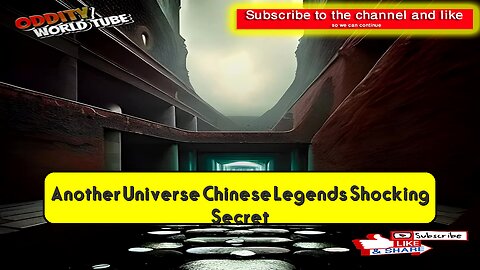 Another Universe? Chinese Legend's Shocking Secret #Universe #ChineseMyth #AncientMystery