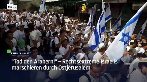 "Tod den Arabern!" – Rechtsextreme Israelis marschieren durch Ostjerusalem
