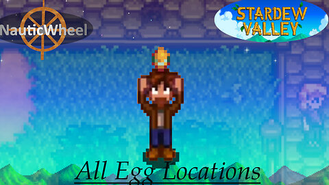Stardew Valley - Egg Location Guide - Egg Hunt Minigame