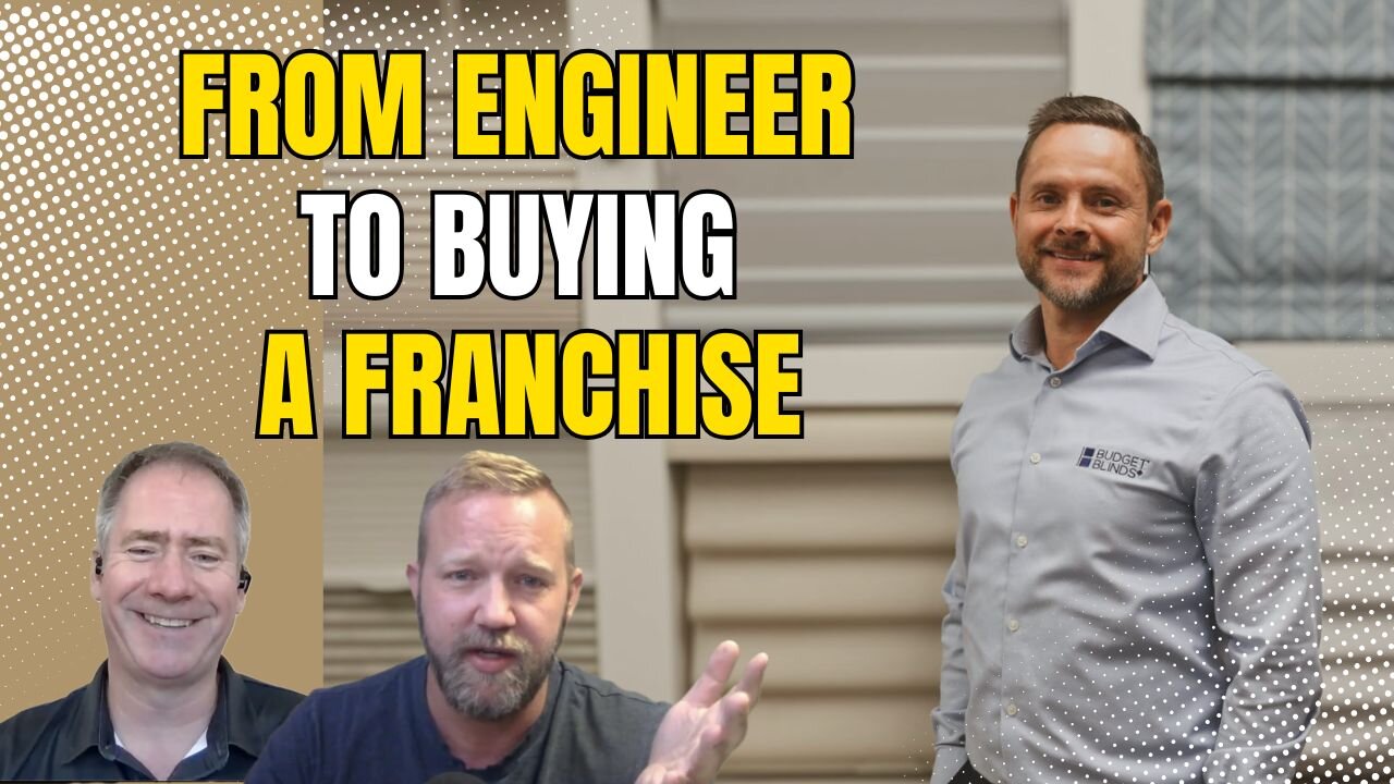 From Engineer to Buying a Franchise