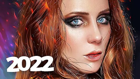 Music Mix 2022 🎧 Remixes of Popular Songs 🎧 EDM Best Music Mix