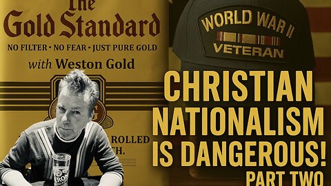 Christian Nationalism is Dangerous (Part 2)