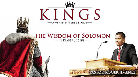 The Wisdom of Solomon (1 Kings 3:16-28) | Pastor Roger Jimenez