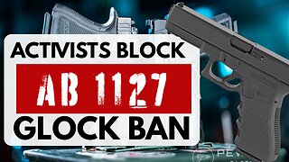 How Local Activists Stopped Support for California’s AB 1127 Glock Ban