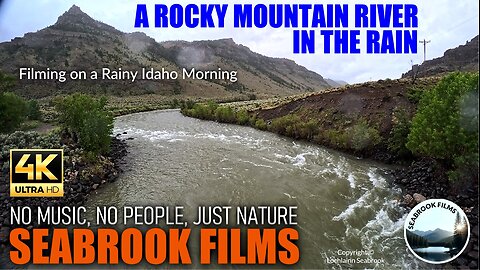 A Rocky Mountain River in the Rain: Filming on a Rainy Idaho Morning