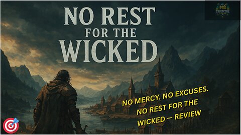 Brutal, Gorgeous, and Flawed | No Rest for the Wicked Honest Review