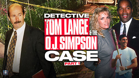 Detective Tom Lange Investigates O.J. Simpson For The Murders Of Ron Goldman And Nicole Brown