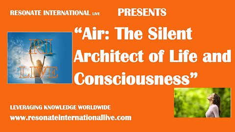 “Air: The Silent Architect of Life and Consciousness”