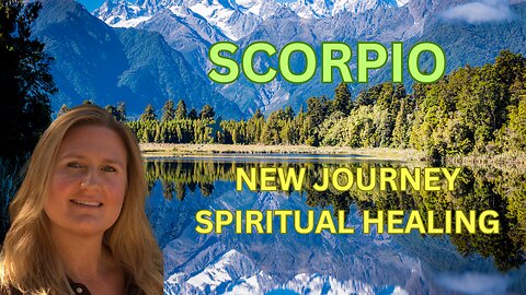 SCORPIO ♏️ ~ YOUR NEW JOURNEY INCLUDES SPIRITUAL HEALING! BEAUTIFUL!