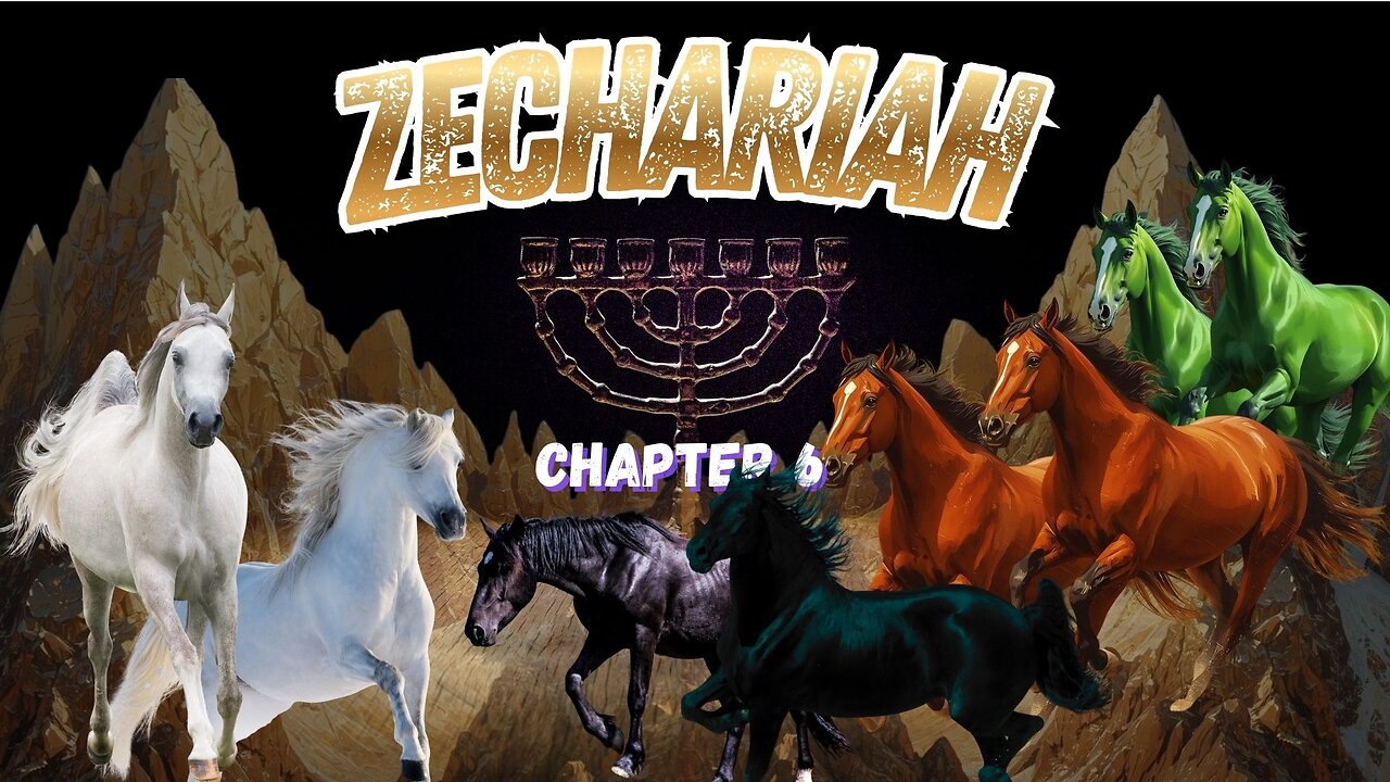 Book of Zechariah Chapter 6 (Four Chariots & Prophetic Clues)
