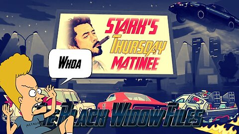 Stark's Thursday Matinee - The Resurrection of the Widow Files