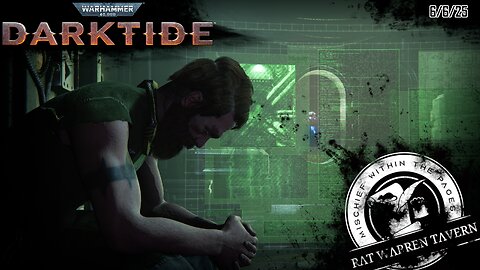 Darktide. Rat Running And Gunning. 6/6/25