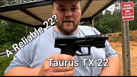 The Taurus TX22. A Reliable Taurus?