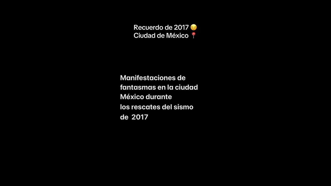 Actividad paranormal en el sismo 2017 CDMX