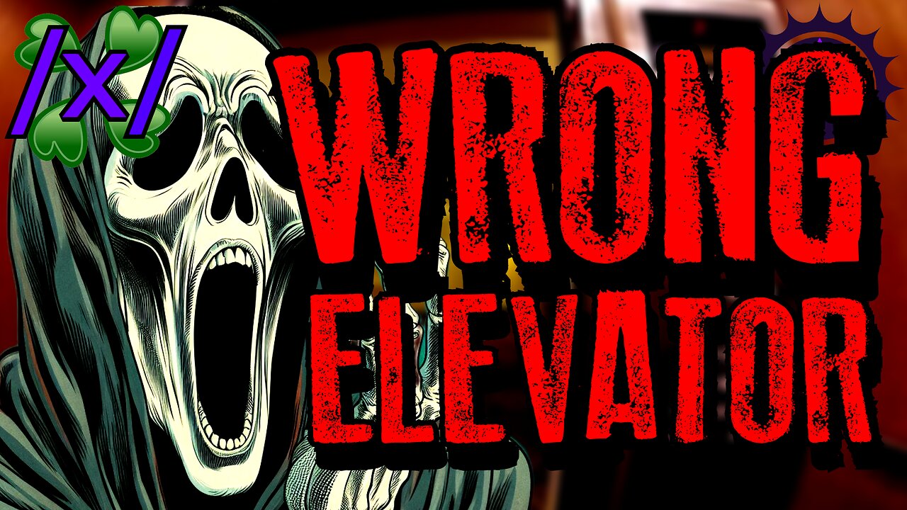 Trapped on the Wrong Elevator | 4chan /x/ Paranormal Greentext Stories Thread