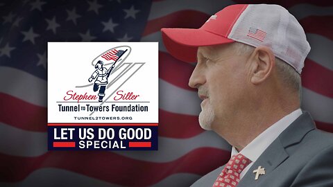 Tunnel to Towers: Watch the Let Us Do Good Special | 6/23/2025