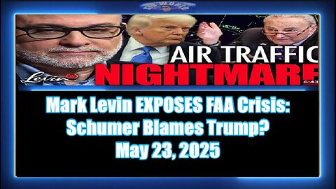 Mark Levin EXPOSES FAA Crisis Schumer Blames Trump