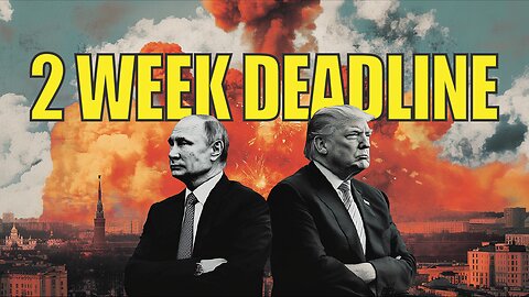 Trump Gives Putin 2-Week Ultimatum on Ukraine — Major Shift in U.S. Policy?