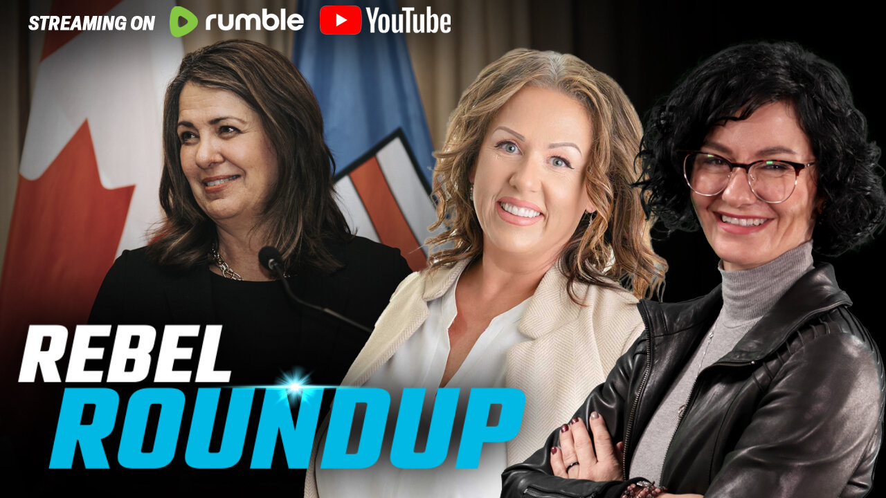 Smith on Alberta independence, Carney copies Conservatives, Poilievre's tariff plan | Rebel Roundup