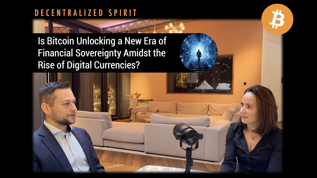 Is Bitcoin the key to Unlocking Financial Sovereignty Amidst the Rise of Digital Currencies?