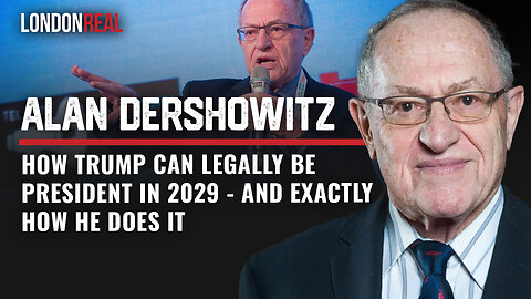 How Trump Can Legally Be President in 2029 - And Exactly How He Does It - Alan Dershowitz