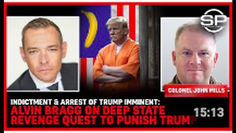 "Imminent Indictment and Arrest of Trump: Alvin Bragg's Deep State Revenge Quest"