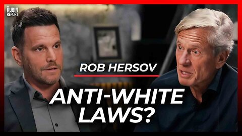 Exposing the Truth About South Africa’s Anti-White Laws | Rob Hersov