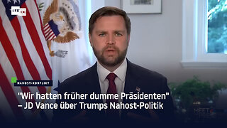 "Wir hatten früher dumme Präsidenten" – JD Vance über Trumps Nahost-Politik