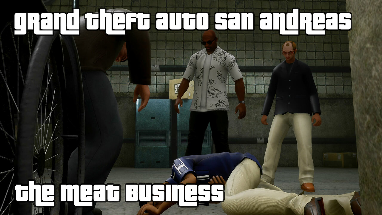 GTA: San Andreas – The Definitive Edition | Mission #79: THE MEAT BUSINESS