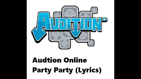 Audition Online - Party Party (130 BMP) - Lyrics of the song - Update in 2025