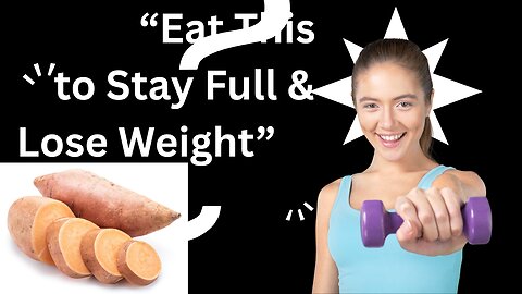 “Sweet Potatoes for Weight Loss | Slow-Burning Carbs to Keep You Full & Energized”