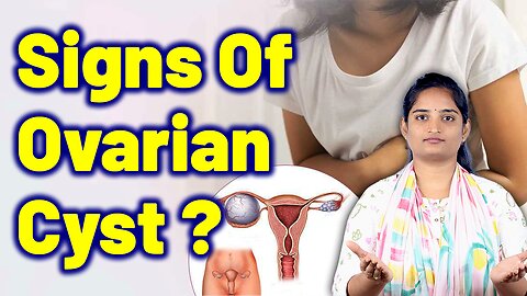 Signs & Symptoms Of Ovarian Cyst, Emale Ovarian Lump, Cyst In Ovary | Homeopathy Medicine & Surgery