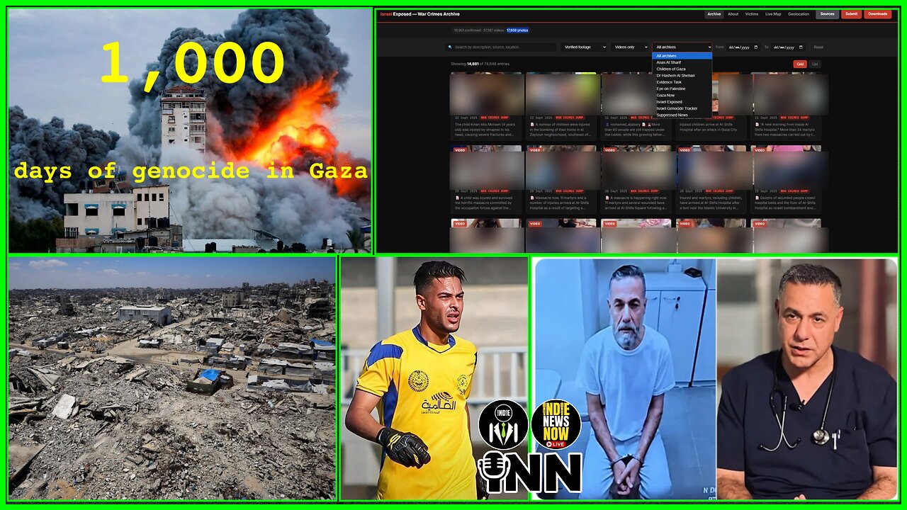 1000 Days of Genocide, IDF War Crimes Database, Dr Hussam Abu Safiya Close to Death @GetIndieNews