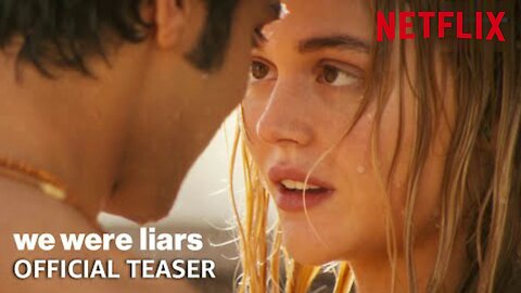 We Were Liars - Official Teaser | Netflix Video