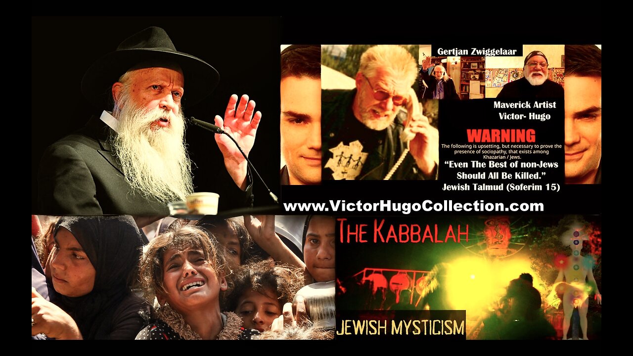 Gertjan Zwiggelaar Victor Hugo How Kabbalah Relates To Palestine Gaza Genocide Covid Vax Bioweapon