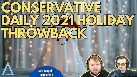 Conservative Daily 2021 Throwback