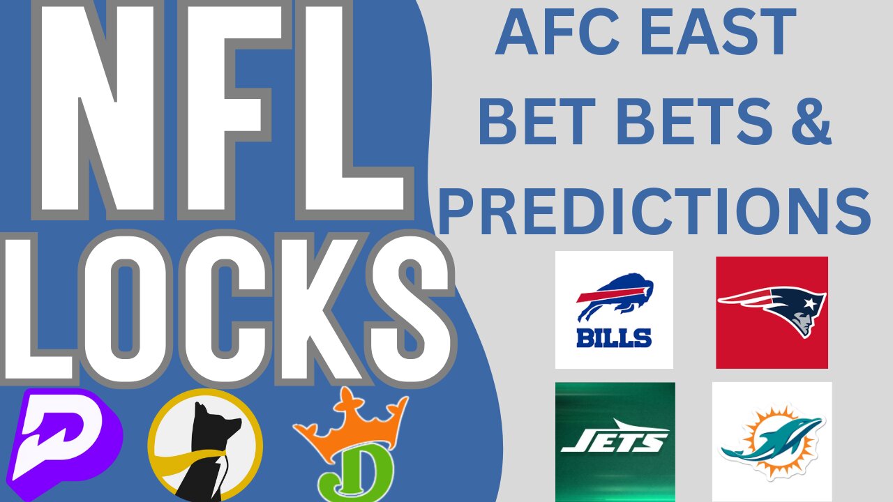 NFL AFC EAST - BETTING PREVIEW & PREDICTIONS + PLAYER PROPS