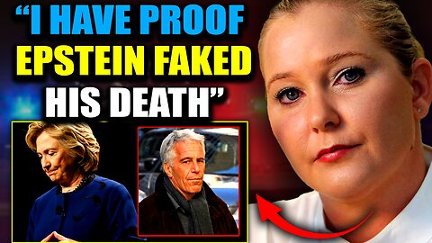 Virginia Guiffre's Final Video: "Hillary Clinton Helped Jeffrey Epstein Fake His Death"