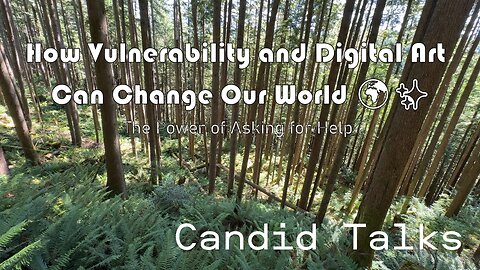 The Power of Asking for Help 💫 Candid Talks 042 | Transforming Community, Art & Self #podcast