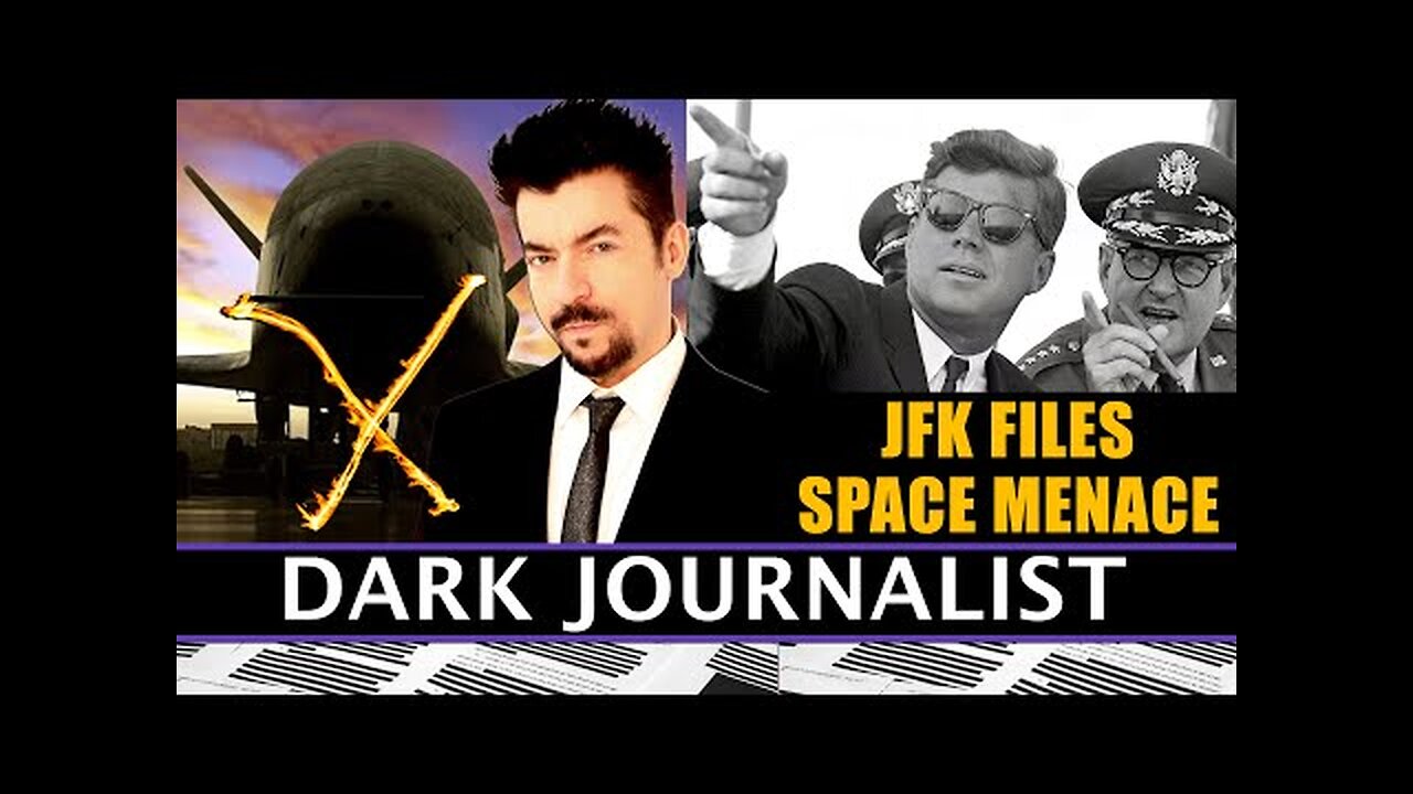 Dark Journalist X-194: JFK Files CIA Secret Space UFO Menace