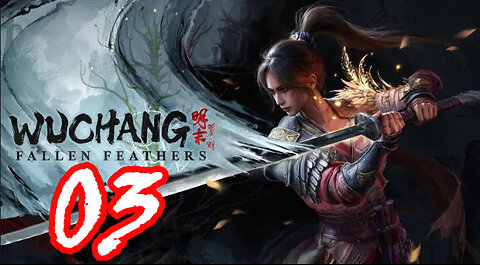 WUCHANG: Fallen Feathers - Let's Play [Part 03] Feathered Priest - Lu Bingzhang