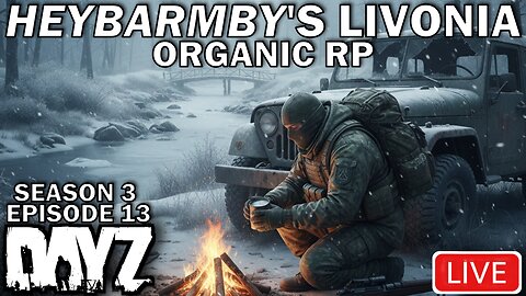 DayZ LIVE: Milton Finally Gets A Base On Heybarmby's Livonia Organic RP