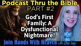 God's Dysfunctional First Family of Deceivers! Why Did God Choose These Guys? THRU THE BIBLE #2