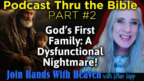 God's Dysfunctional First Family of Deceivers! Why Did God Choose These Guys? THRU THE BIBLE #2